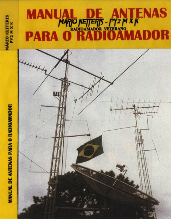 Download gratis Livro: Manual de antenas para o radioamador. Autor: Mario Keiteris Py2mxk